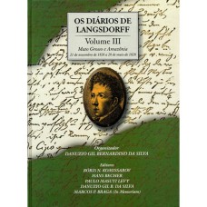 OS DIÁRIOS DE LANGSDORFF - VOLUME III