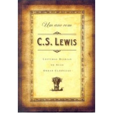 UM ANO COM C.S. LEWIS - LEITURAS DIARIAS DE SUAS...