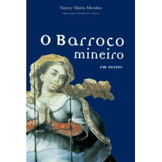 O BARROCO MINEIRO EM TEXTOS