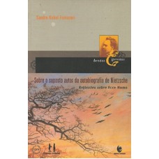 SOBRE O SUPOSTO AUTOR DA AUTOBIOGRAFIA DE NIETZCHE