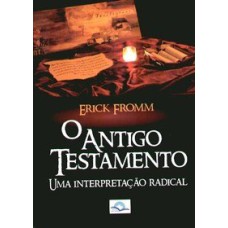 VOCÊS SERÃO COMO DEUSES - UMA INTERPRETAÇÃO RADICAL DO ANTIGO TESTAMENTO