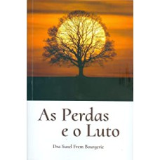 AS PERDAS E O LUTO