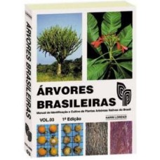 ARVORES BRASILEIRAS MANUAL DE IDENTIFICACAO - VOLUME 03