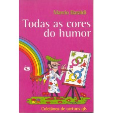 TODAS AS CORES DO HUMOR - COLETÂNEA DE CARTUNS GLS