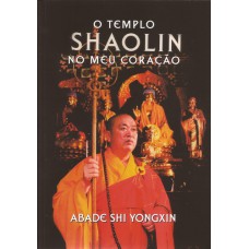 O TEMPLO SHAOLIN NO MEU CORAÇÃO