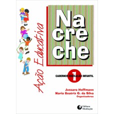 AÇÃO EDUCATIVA: NA CRECHE