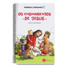 PÓS-MODERNIDADE 2: PRIMEIRA COMUNHÃO - OS ENSINAMENTOS DE JESUS (CATEQUIZANDO)