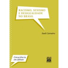 RACISMO, SEXISMO E DESIGUALDADE NO BRASIL