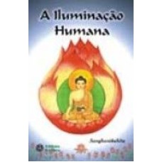 ILUMINACAO HUMANA, A