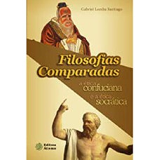 FILOSOFIAS COMPARADAS: A ETICA CONFUCIANA E A ETICA SOCRATICA - 1