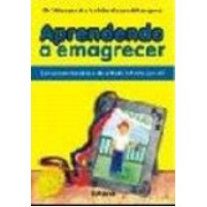 APRENDENDO A EMAGRECER - CONVERSANDO SOBRE A OBESIDADE