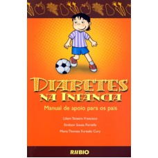 DIABETES NA INFANCIA - MANUAL DE APOIO PARA OS PAIS