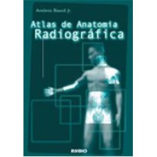 ATLAS DE ANATOMIA RADIOGRAFICA