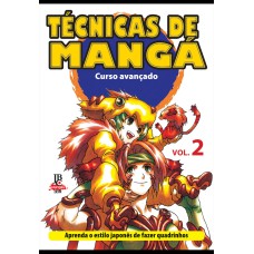 TÉCNICAS DE MANGÁ - VOL. 2 - CURSO AVANÇADO