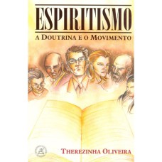 ESPIRITISMO, A DOUTRINA E O MOVIMENTO - 2