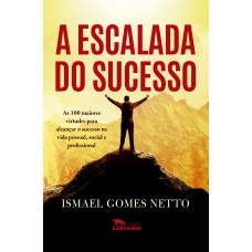 A ESCALADA DO SUCESSO