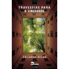 TRAVESSIAS PARA A LIBERDADE