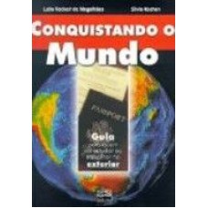 CONQUISTANDO O MUNDO - GUIA PARA QUEM VAI ESTUDAR...