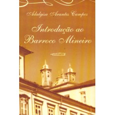INTRODUCAO AO BARROCO MINEIRO - 1