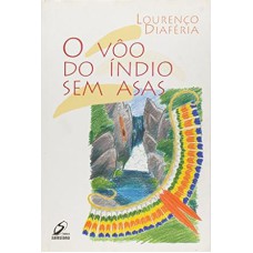 VOO DO INDIO SEM ASAS, O