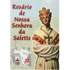 ROSARIO DE NOSSA SENHORA DA SALETTE - 1