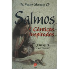 SALMOS E CÂNTICOS INSPIRADOS - VOLUME IV