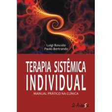 TERAPIA SISTEMICA INDIVIDUAL: MANUAL PRATICO NA CLINICA - 1ª