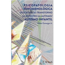 PSICOPATOLOGIA FENOMENOLÓGICA DESCRITIVA DO TRANSTORNO DO ESPECTRO DO AUTISMO