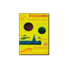 EUCLIDES - A CONQUISTA DO ESPACO - IMOTAIS DA CIENCIA - 2