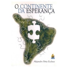 CONTINENTE DA ESPERANÇA, O