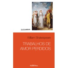 TRABALHOS DE AMOR PERDIDOS - VOL 3