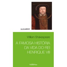 A FAMOSA HISTÓRIA DA VIDA DO REI HENRIQUE VIII - VOL 30