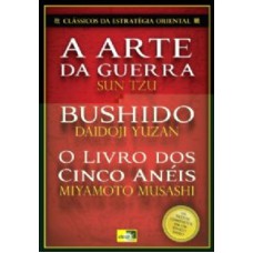 CLASSICOS DA ESTRATEGIA ORIENTAL - ARTE DA GUERRA, BUSHIDO E O LIVRO DOS CINCO ANEIS