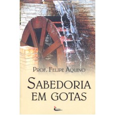 SABEDORIA EM GOTAS - 1