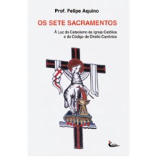 SETE SACRAMENTOS, OS