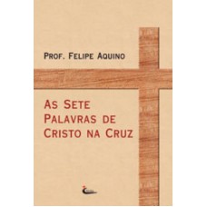 SETE PALAVRAS DE CRISTO NA CRUZ, AS - 3º