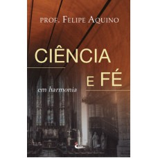 CIENCIA E FE EM HARMONIA