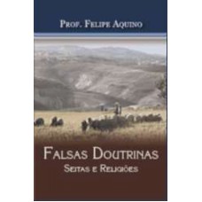 FALSAS DOUTRINAS - SEITAS E RELIGIOES - 12