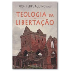 TEOLOGIA DA LIBERTAÇÃO