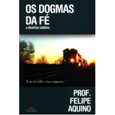 DOGMAS DA FE, OS