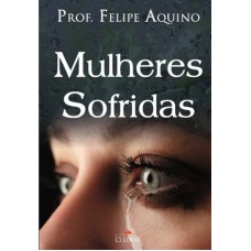 MULHERES SOFRIDAS