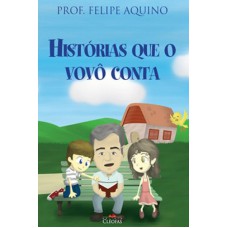 HISTORIAS QUE O VOVÔ CONTA