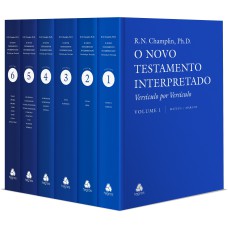 NOVO TESTAMENTO INTERPRETADO - 6 VOLUMES: VERSÍCULO POR VERSÍCULO