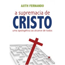 SUPREMACIA DE CRISTO, A