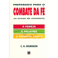 PREPARADO PARA O COMBATE DA FÉ