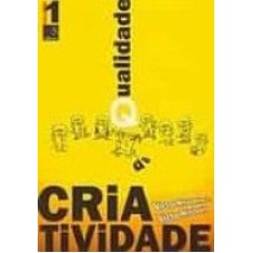 QUALIDADE DA CRIATIVIDADE - VOLUME 1