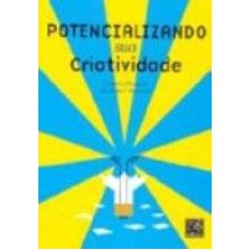 POTENCIALIZANDO SUA CRIATIVIDADE