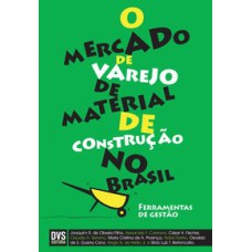 O MERCADO DE VAREJO DE MATERIAL DE CONSTRUÇÃO NO BRASIL