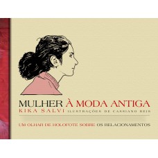 MULHER À MODA ANTIGA