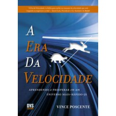 A ERA DA VELOCIDADE